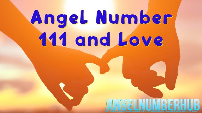 Angel Number 111 and Love