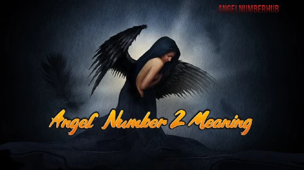 Angel Number 2 Meaning