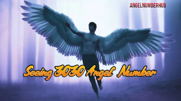 Seeing 3030 Angel Number