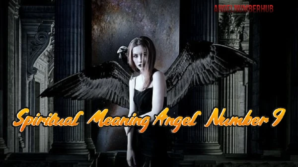 Spiritual Meaning Angel Number 9