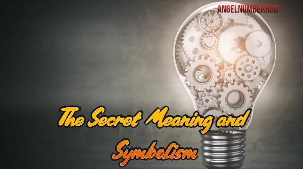 The Secret Meaning and Symbolism