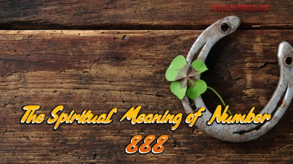 The Spiritual Meaning of Number 888