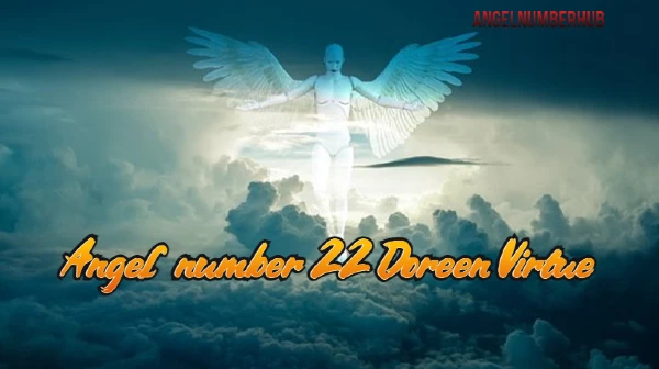 Angel number 22 Doreen Virtue