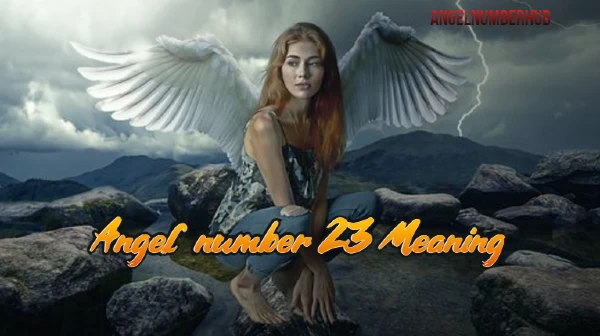 Angel number 23 Meaning