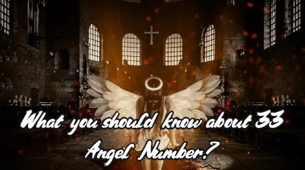 What you should know about 33 Angel Number
