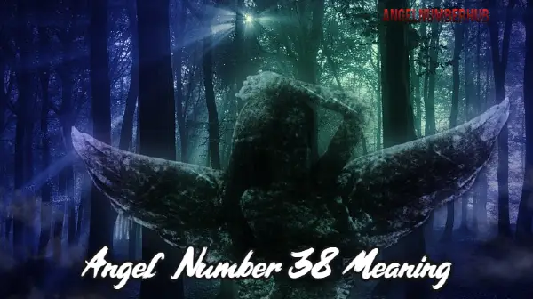 Angel Number 38 Meaning