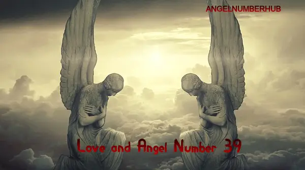 Love and Angel Number 39