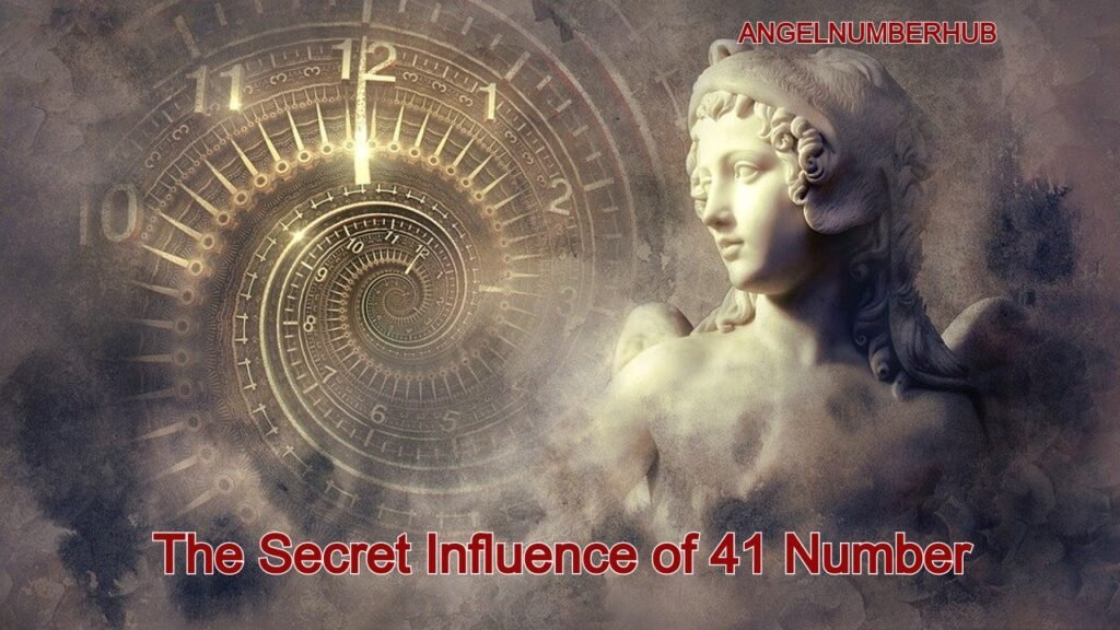 The Secret Influence of 41 Number