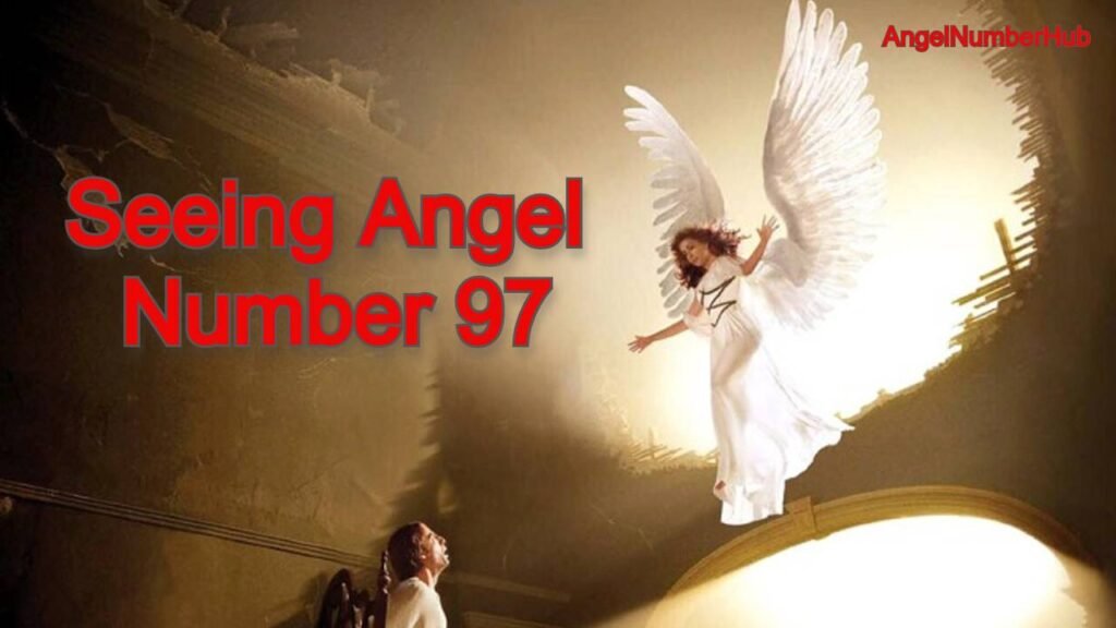 Angel Number 97 seeing