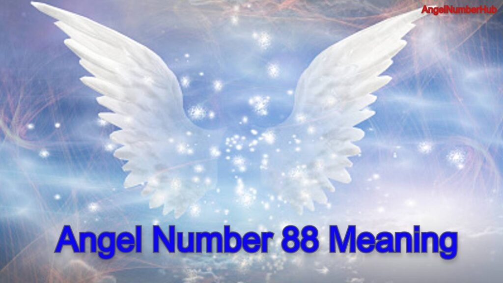 Angel number 88 meaning