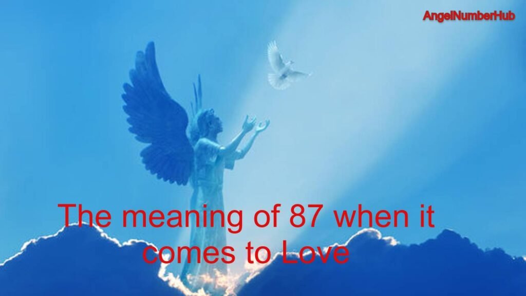 angel number 87 love