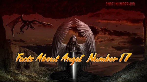 Facts About Angel Number 17